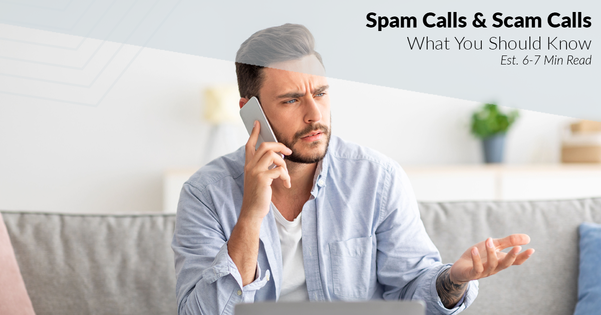 Featured image for “Spam Calls & Scam Calls”