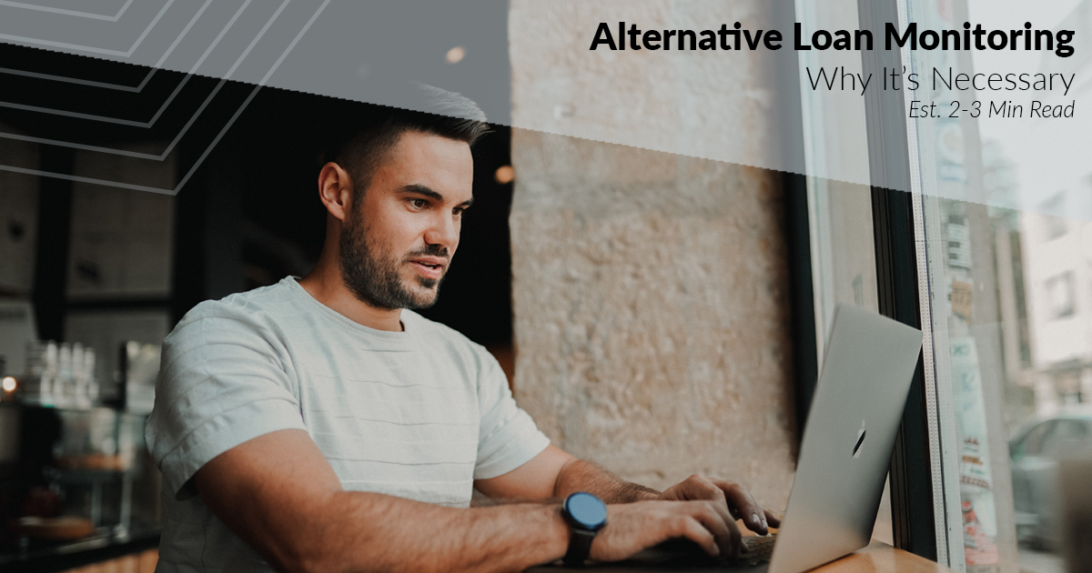 Featured image for “Alternative Loan Monitoring”