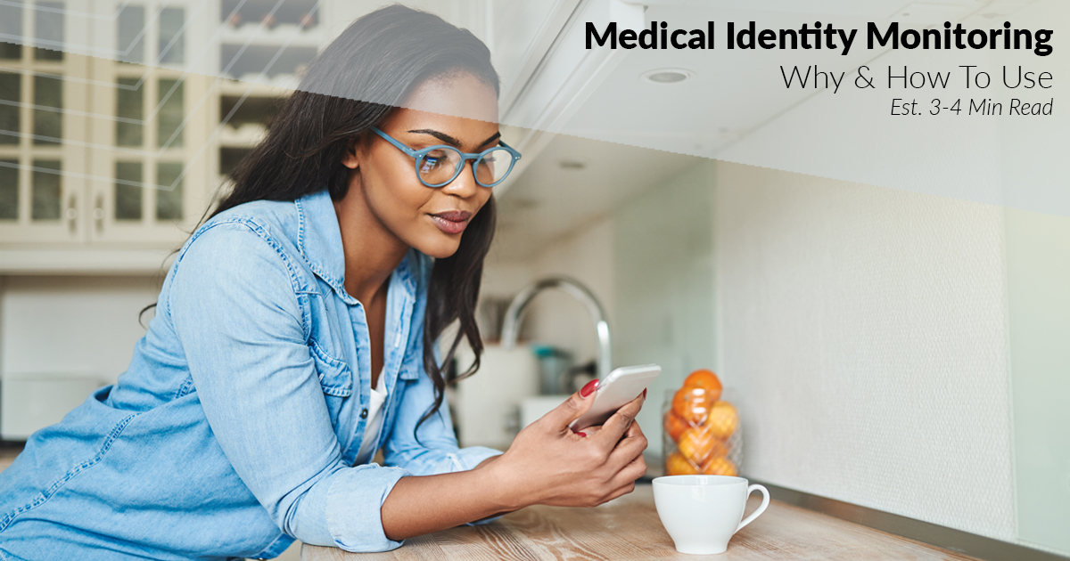 Featured image for “Medical Identity Monitoring”