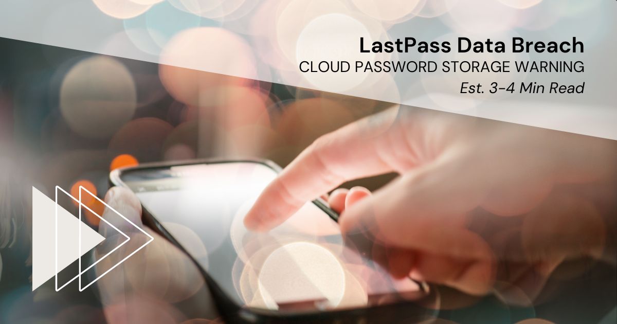 Featured image for “LastPass Data Breach”