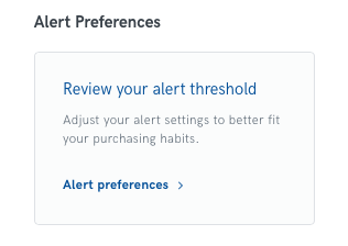 Alert Preferences allow you to adjust your alert settings to better fit your purchasing habits.